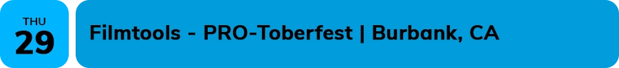 Filmtools Pro-Toberfest October 29th